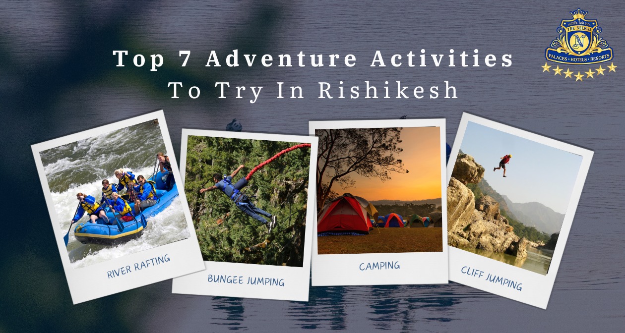 Top 7 Adventure Activities to Try in Rishikesh